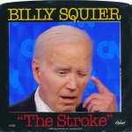 Joe Biden The Stroke