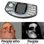 The N-Gage looks like a Goatse | image tagged in people who don't know / people who know meme | made w/ Imgflip meme maker