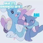 Anja (gir), and anithepopplio (ani) shared temp meme