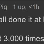 TheHugePig 3000 times