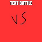 Text battle template