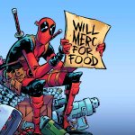 Deadpool Will Merc For Food Sign