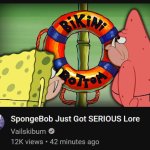 Spongebob just got serious lore