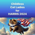 Childless Cat Ladies for Harris 2024