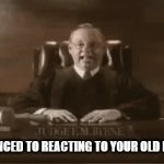 NOOOOOOOOOO | SENTENCED TO REACTING TO YOUR OLD MEMES | image tagged in gifs,cringe | made w/ Imgflip video-to-gif maker