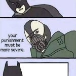 Punishment must be severe