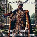 The Noble Ranger of shame meme