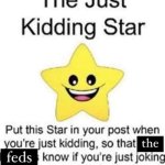 the just kidding star meme