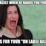 The pharmacist when you ask for medicine for an off label use | THE PHARMACIST WHEN HE HANDS YOU YOUR MEDICINE; THIS IS FOR YOUR "ON LABEL AILMENT" | image tagged in winking woman,pharmacist,chemist,drugs,medicine | made w/ Imgflip meme maker