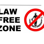 LAW FREE ZONE
