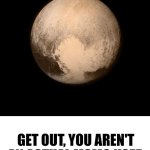 The saturn meme but it's pluto template