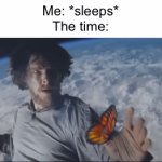 Sometimes it doesn’t work for me | Me: *sleeps*
The time: | image tagged in gifs,memes,funny | made w/ Imgflip video-to-gif maker