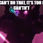 can'tn'tn't | "YOU CAN'T DO THAT, IT'S TOO HARD"
CAN'TN'T | image tagged in gifs,geometry dash | made w/ Imgflip video-to-gif maker