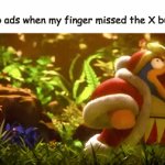 Internet Redirecting | Pop-up ads when my finger missed the X button: | image tagged in gifs,memes,funny,internet,relatable | made w/ Imgflip video-to-gif maker