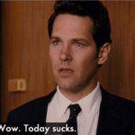 Paul Rudd Today Sucks