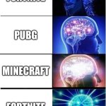 AI is weird | FORTNITE; PUBG; MINECRAFT; FORTNITE | image tagged in memes,expanding brain | made w/ Imgflip meme maker