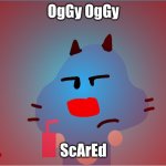 oggy scared | OgGy OgGy; ScArEd | image tagged in oggy oggy scared,memes,funny,oggy oggy,numberblocks,bfb | made w/ Imgflip meme maker