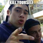 Chilean man pointing | KILL YOURSELF | image tagged in chilean man pointing | made w/ Imgflip meme maker