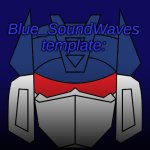 Blue_Soundwave's template.