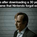 I deserve death | Me after downloading a 30 year old game that Nintendo forgot existed | image tagged in gifs,memes,funny,relatable,nintendo,sad but true | made w/ Imgflip video-to-gif maker