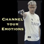 Channel your emotions