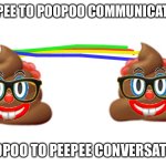 Poopoo to peepee conversation