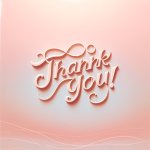 Words Thank you! In a feminine font on a calm colored background