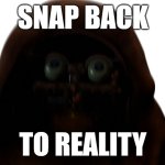 snap back to reality bear