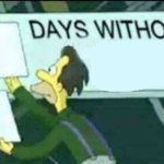 days without (Lenny, Simpsons)