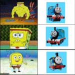 spongebob strong to weak | image tagged in spongebob strong to weak,thomas the tank engine | made w/ Imgflip meme maker