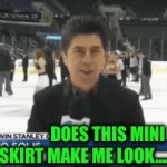 Careful what you slip for! | DOES THIS MINI SKIRT MAKE ME LOOK……OOPS | image tagged in gifs,fun,funny,ice,oops | made w/ Imgflip video-to-gif maker