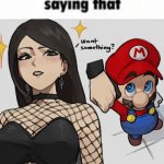 How bro felt after saying that (Mario and Goths girl)