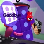 Goodbye Barney | Goodbye; Barney | image tagged in sick sexy numberblocks,numberblocks,barney | made w/ Imgflip meme maker