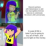 Vailskibum called Discord's new SpongeBob features a scam so here's a meme to summarize his opinions | Discord partners with Nickelodeon to add new SpongeBob-themed features to celebreate the show's 25th anniversary; It costs $156 in total if you're going to buy all of them, and you're tight on the money. | image tagged in squidward chair meme glitch techs version i guess,discord,spongebob,nickelodeon,squidward chair | made w/ Imgflip meme maker