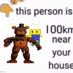 this bear needs to break in in ur home | image tagged in this person is 100 km away from your house | made w/ Imgflip meme maker