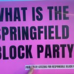 What is the Springfield block party?