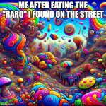 skibidi sigma | ME AFTER EATING THE "RARO" I FOUND ON THE STREET | image tagged in skibidi sigma | made w/ Imgflip meme maker