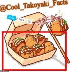 Cool_Takoyaki_Facts Announcement Temp meme