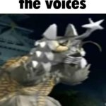 The voices… meme