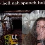 Aw hell nah spunch bob - khara