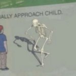 Casually Approach Child | image tagged in casually approach child | made w/ Imgflip meme maker