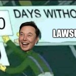 TESLA SUE | LAWSUIT | image tagged in 0 days without lenny simpsons | made w/ Imgflip meme maker