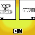 Up next, Aaahh!! Real Monsters!, Then the Choopies! Here on Comedy Cartoons | AAAHH!! REAL MONSTERS! CHOOPIES | image tagged in cn up next template,choopies | made w/ Imgflip meme maker