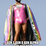 The new generation | GEN Z  GEN X GEN ALPHA 
AND GEN BETA
WILL BE BE ONE CALLED GEN WTF | image tagged in wtf | made w/ Imgflip meme maker