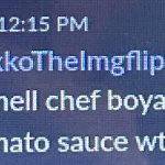 I smell chef boyardee brand tomato sauce