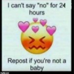 i cannot say no | image tagged in cant say no | made w/ Imgflip meme maker