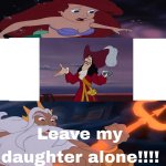 king triton tells who to leave ariel alone meme