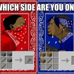 True chads pick the left one | image tagged in which side are you on | made w/ Imgflip meme maker