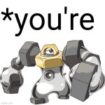 *you're meme