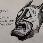 It’s an animal joker you can’t!